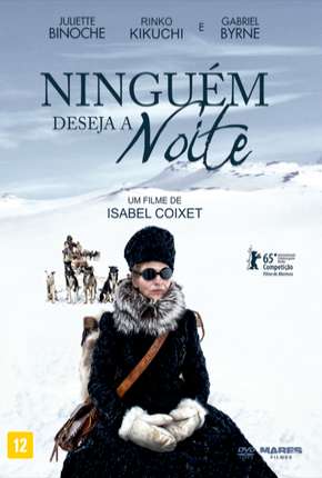 Ninguém Deseja a Noite - Nadie quiere la noche via Torrent