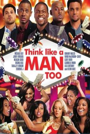 Pense como Eles Também - Think Like a Man Too via Torrent