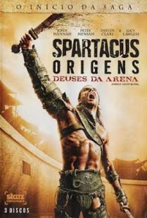 Spartacus - Deuses da Arena Completa via Torrent