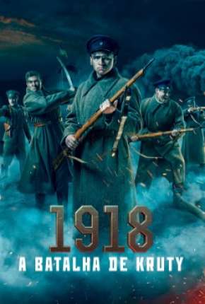 1918 - A Batalha de Kruty via Torrent
