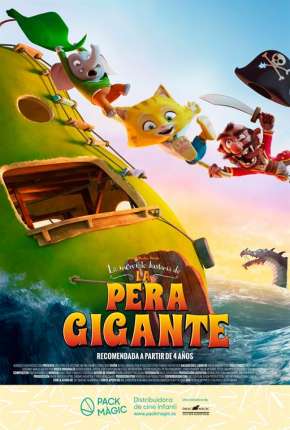 A Incrível História da Pera Gigante via Torrent
