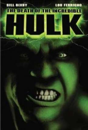 A Morte do Incrível Hulk via Torrent