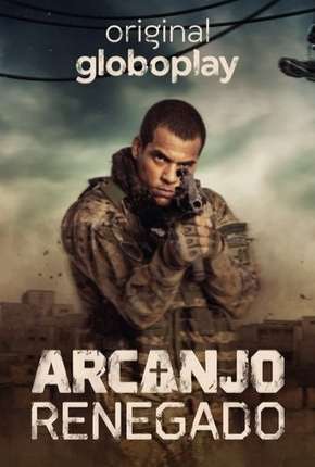 Arcanjo Renegado - 1ª Temporada Completa Nacional Download - Rede Torrent