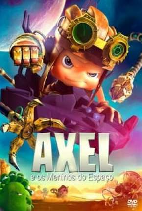Axel e os Meninos do Espaço via Torrent