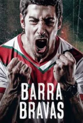 Barra Bravas - 1ª Temporada Completa via Torrent