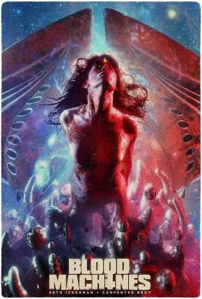 Blood Machines - Completa - Legendado via Torrent