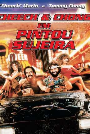 Cheech e Chong - Pintou Sujeira via Torrent