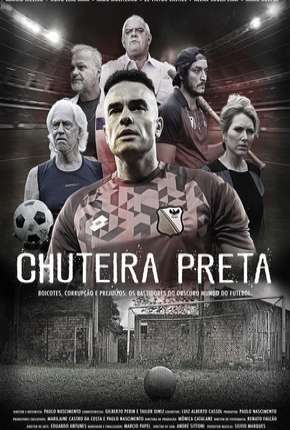 Chuteira Preta - 1ª Temporada Completa via Torrent