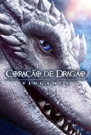 Coração de Dragão - Vingança via Torrent