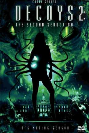 Decoys 2 - Sedução Alienígena via Torrent