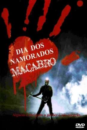 Dia dos Namorados Macabro - My Bloody Valentine via Torrent
