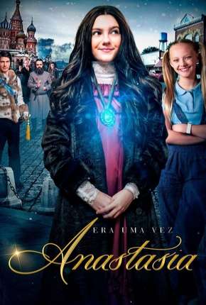 Era Uma Vez - Anastasia via Torrent