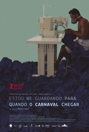 Estou Me Guardando Para Quando O Carnaval Chegar via Torrent