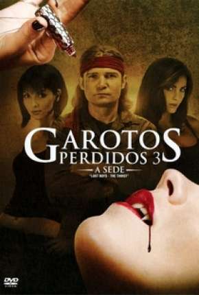 Garotos Perdidos - A Sede via Torrent