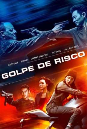 Golpe de Risco - Xia dao lian meng via Torrent