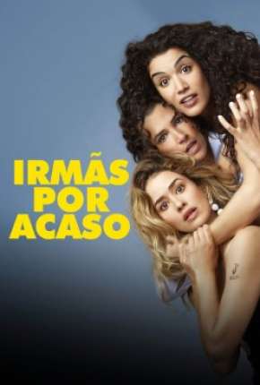 Irmãs Por Acaso via Torrent