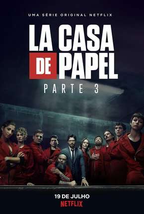 La Casa de Papel - 3ª Temporada Netflix Completa via Torrent
