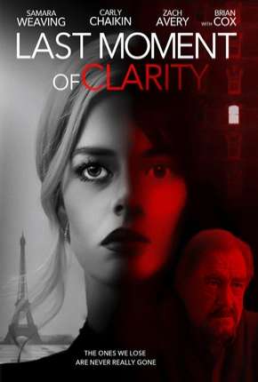Last Moment of Clarity - Legendado via Torrent