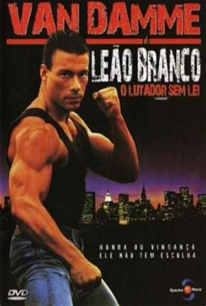 Leão Branco - O Lutador Sem Lei - DVD-R via Torrent