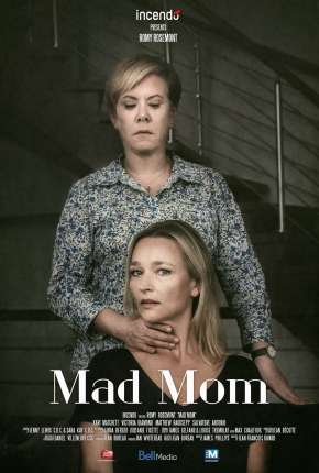 Mãe Obsessiva - Mad Mom via Torrent