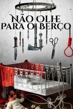 Não Olhe para o Berço via Torrent