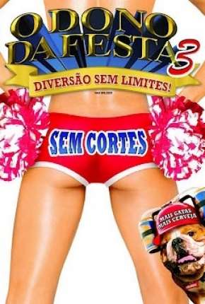 O Dono da Festa 3 - A Vez dos Calouros via Torrent