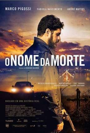 O Nome da Morte - Nacional via Torrent