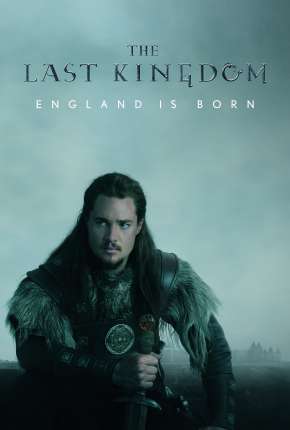 O Último Reino - The Last Kingdom 4ª Temporada Legendada  Download - Rede Torrent
