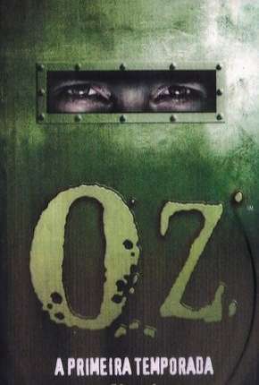 Oz - 1ª Temporada Completa via Torrent