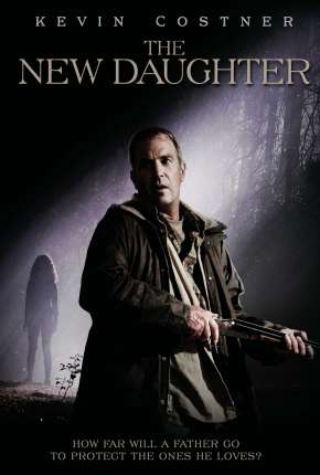 Possuída - The New Daughter via Torrent