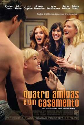 Quatro Amigas e um Casamento - Bachelorette via Torrent