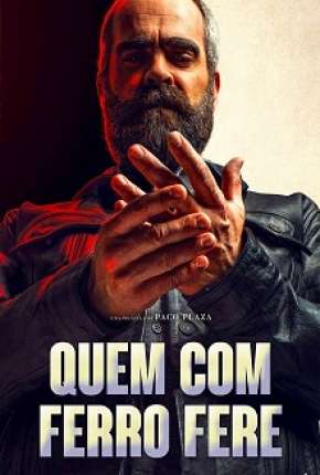 Quem com Ferro Fere via Torrent