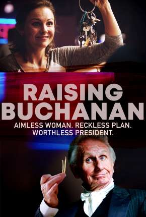 Raising Buchanan - Legendado via Torrent