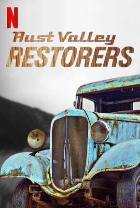 Restauradores de Rust Valley - 1ª Temporada Completa via Torrent