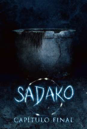 Sadako - Capítulo Final via Torrent
