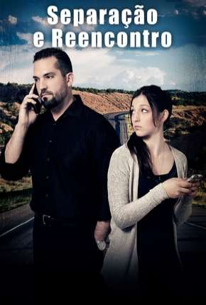Separação e Reencontro - Miles Between Us via Torrent