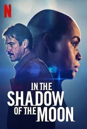 Sombra Lunar - In the Shadow of the Moon Netflix via Torrent