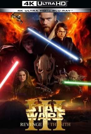 Star Wars - Episódio 3 - A Vingança dos Sith - 4K via Torrent