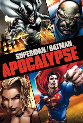 Superman e Batman - Apocalipse via Torrent