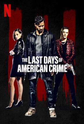 The Last Days of American Crime via Torrent