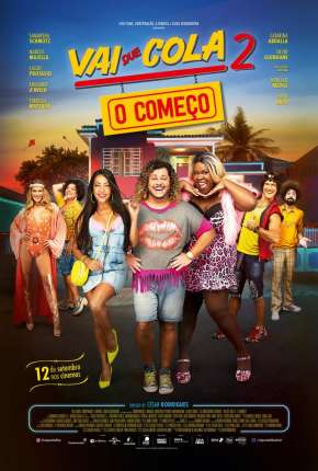 Vai Que Cola 2 - O Começo via Torrent