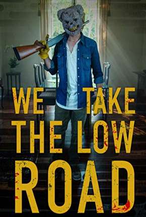 We Take the Low Road - Legendado via Torrent