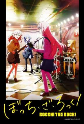 Bocchi the Rock! - 1ª Temporada - Legendado via Torrent