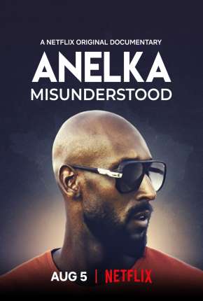 Anelka - O Incompreendido via Torrent