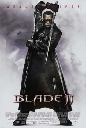 Blade II - O Caçador de Vampiros via Torrent