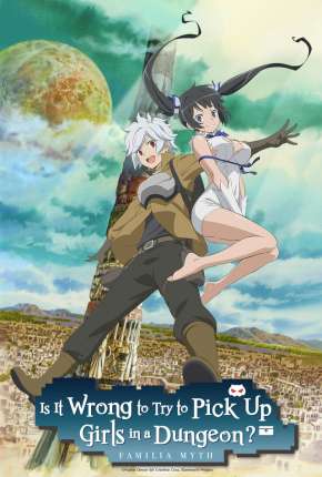 DanMachi - É Errado Tentar Pegar Garotas Numa Masmorra? via Torrent