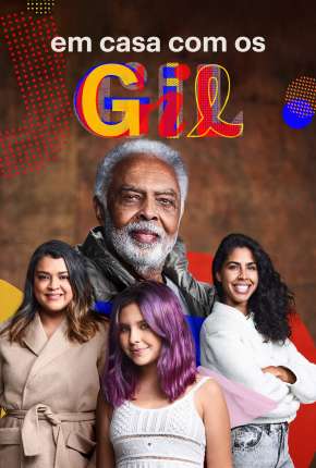 Em Casa com os Gil - 1ª Temporada via Torrent