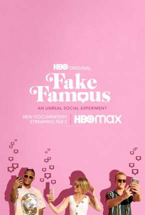 Fake Famous - Uma Experiência Surreal nas Redes via Torrent