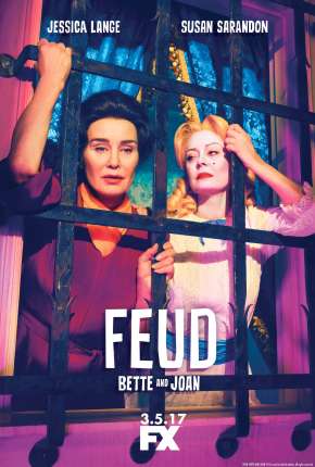 Feud - Bette and Joan - 1ª Temporada Dublada Download - Rede Torrent