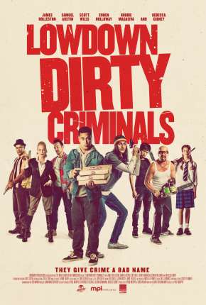 Lowdown Dirty Criminals - Legendado via Torrent
